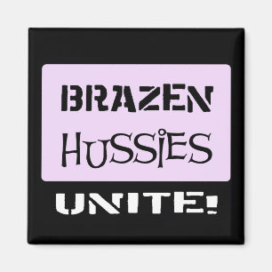 Imã Os Hussies de bronze unem-se!