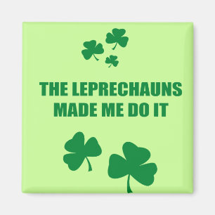 IMÃ OS LEPRECHAUNS FIZERAM-ME FAZÊ-LO
