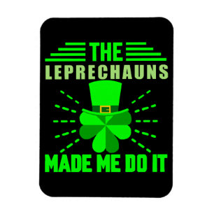 Ímã Os Leprechauns me fizeram fazer isso