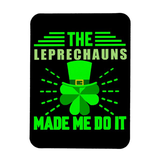 Ímã Os Leprechauns me fizeram fazer isso (Vertical)