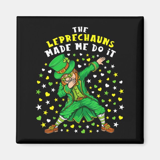 Imã Os Leprechauns Me Fizeram Fazer Isso St Patrick's  (Frente)