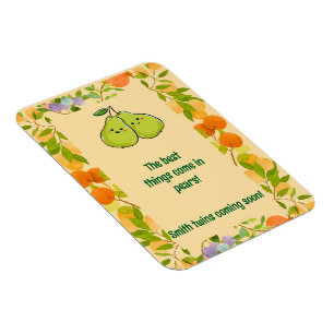 Ímã Os Melhores Coisas Vêm em Anúncio de Peras