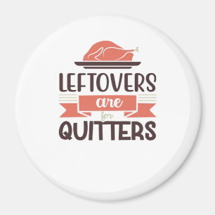 Imã Os Restantes São Para Quitters Engraçados Quotas D