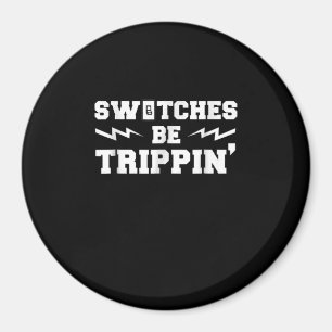 Imã Os Switches De Mens São Dons Eletrônicos Engraçado