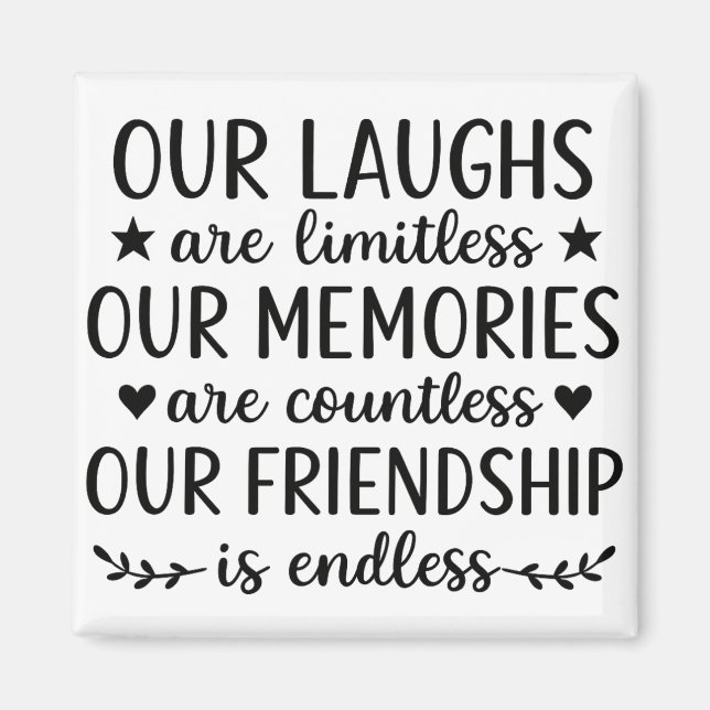 Imã Our Laughs Are Limitless Friendship Quote (Frente)