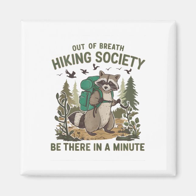 Imã Out Of Breath Hiking Society Raccoon Funny Hiking  (Frente)