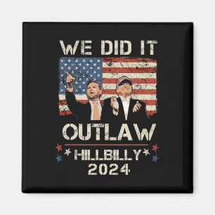 Imã Outlaw Hillbilly 2024 Trump Vance Nós Fizemos