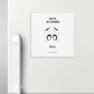 Imã Outro Dish Abandonado Engraçado Personalizado