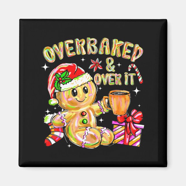 Imã Overbaked And Over It Xmas Cookies Baking Gingerbr (Frente)
