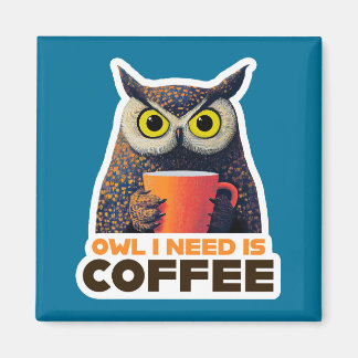 Imã Owl I Need is Coffee