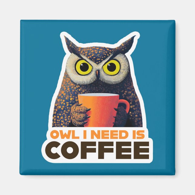 Imã Owl I Need is Coffee (Frente)
