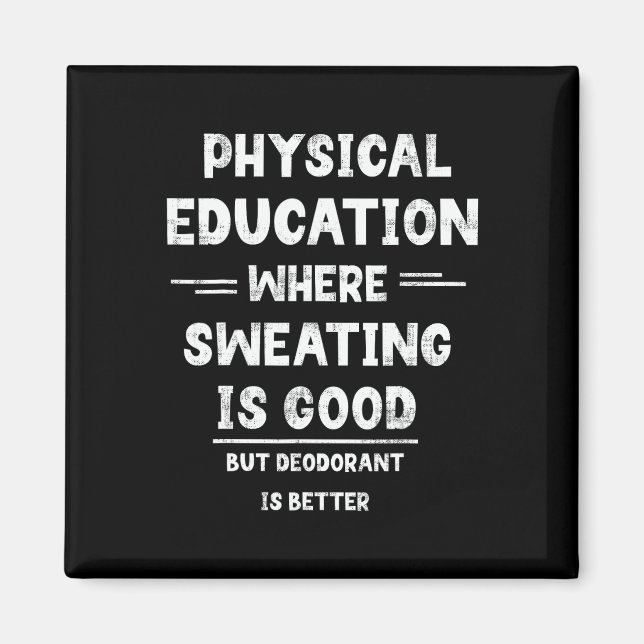 Imã P.e. Onde Suar É Bom, Mas Desodorante É Melhor (Frente)