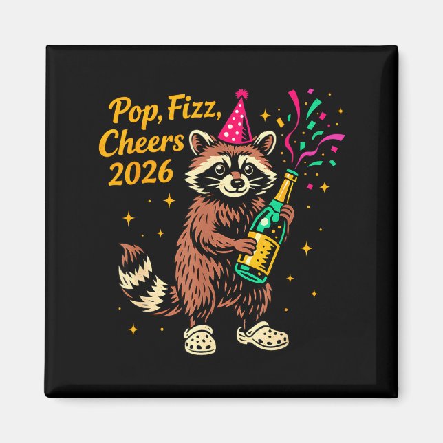 Imã P Fizz Cheers 2026 Funny Raccoon New Year Design  (Frente)