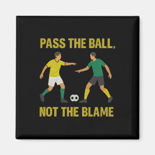 Imã P O Ll Não Será Culpa Design Fã de Futebol 