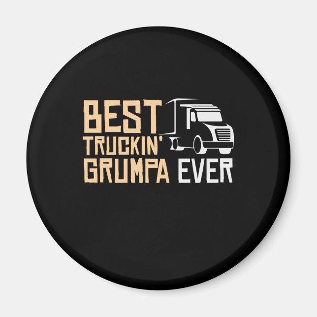 Imã Pai Dotado Melhor Truckin Grumpa Nunca (Frente)
