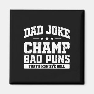 Imã Pai Piada Champ D Puns Como o Dia de os pais Rolar