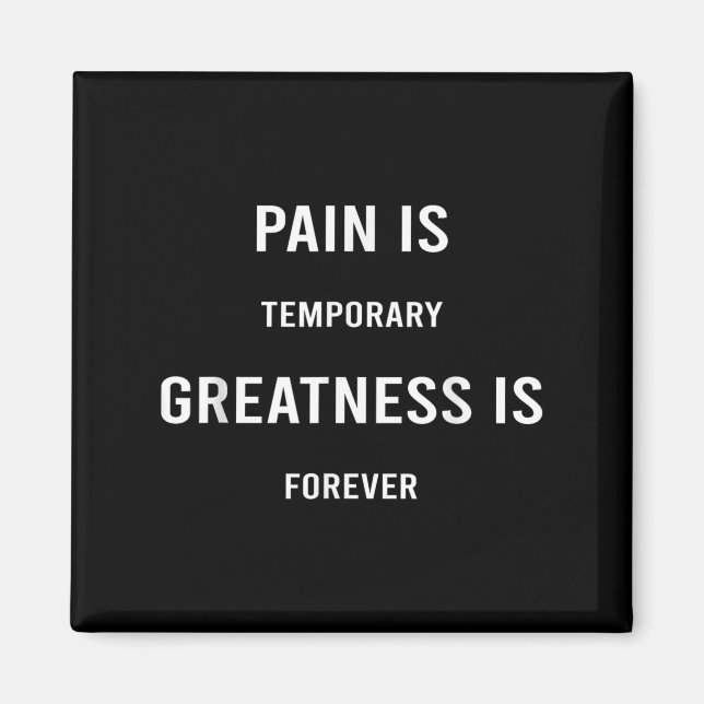 Imã Pain Is Temrary Greatness Is Forever Motivational  (Frente)