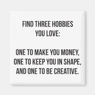 Imã Palavras Motivacionais - Encontre Três Hobbies Que