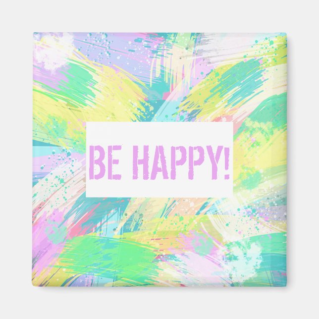 Imã Pale Pastel Abstrato Art Be Happy (Frente)
