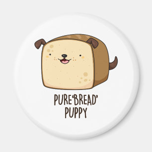 Imã Pão Puro Pão Pupado Engraçado Puppy Pão Pão Pão Pã