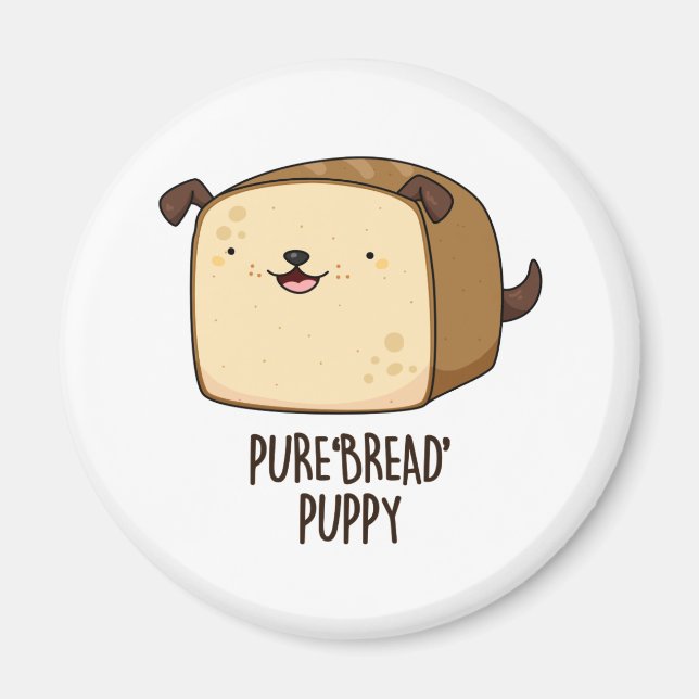 Imã Pão Puro Pão Pupado Engraçado Puppy Pão Pão Pão Pã (Frente)