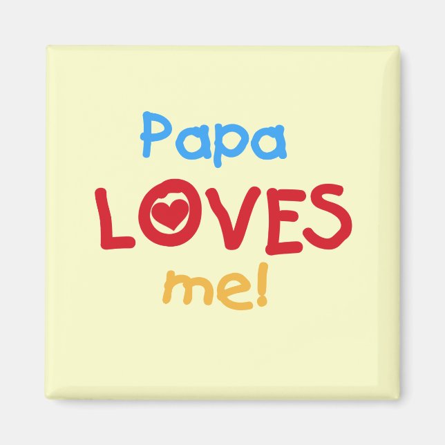 Imã Papa me ama T-shirts e presentes (Frente)