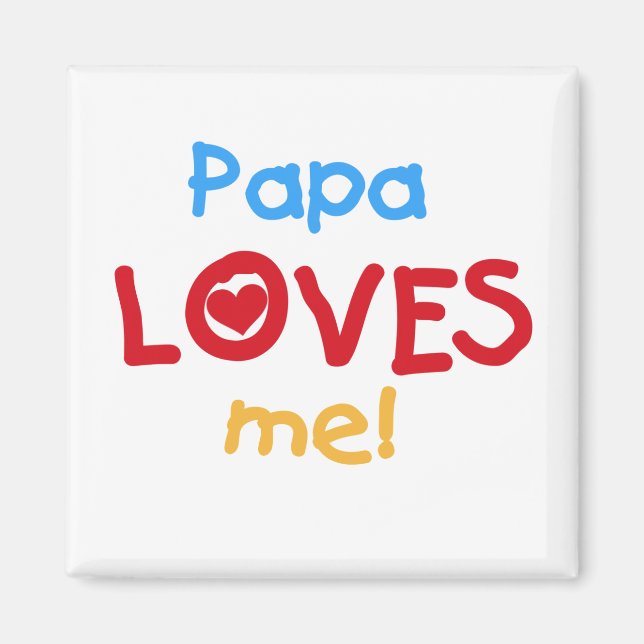 Imã Papa me ama T-shirts e presentes (Frente)