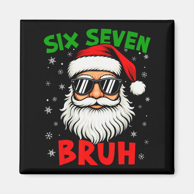 Imã Papai Noel Diz Seis Sete 6 7 Geração Z Alpha Meme  (Frente)