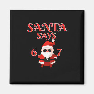 Imã Papai Noel Engraçado Diz Seis Sete 67 Meme Natal F