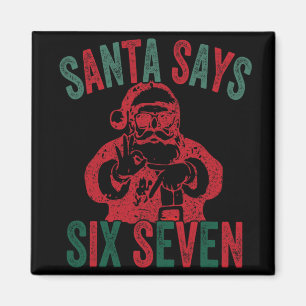 Imã Papai Noel Engraçado Diz Seis Sete Natal 67 Meme X
