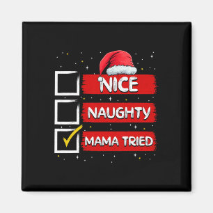 Imã Papai Noel engraçado Legal Mama Travessa Tentou Na
