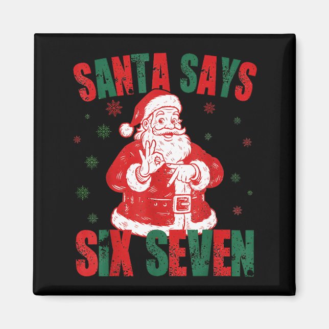 Imã Papai Noel Retro Diz Seis Sete 67 Meme Natal  (Frente)