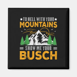 Imã Para o Inferno com suas Montanhas Mostre seu Busch