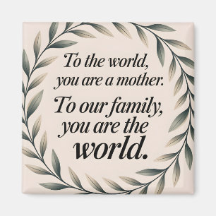 Imã Para O Mundo Você É Uma Mãe Que Diz