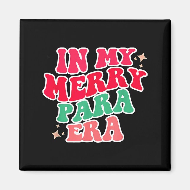 Imã Paraprofessional Shirt, In My Para Era, Christmas  (Frente)
