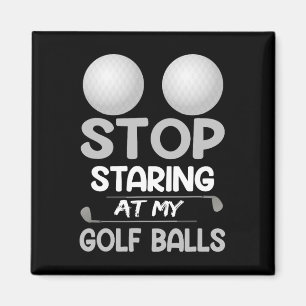 Imã Pare de olhar para o meu golfe Piada de esporte de