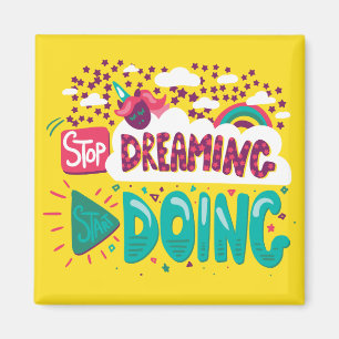 Imã Pare de sonhar, comece a fazer amarelo