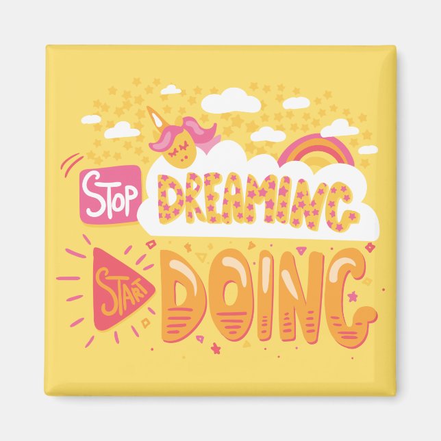 Imã Pare de sonhar, comece a fazer amarelo pálido (Frente)