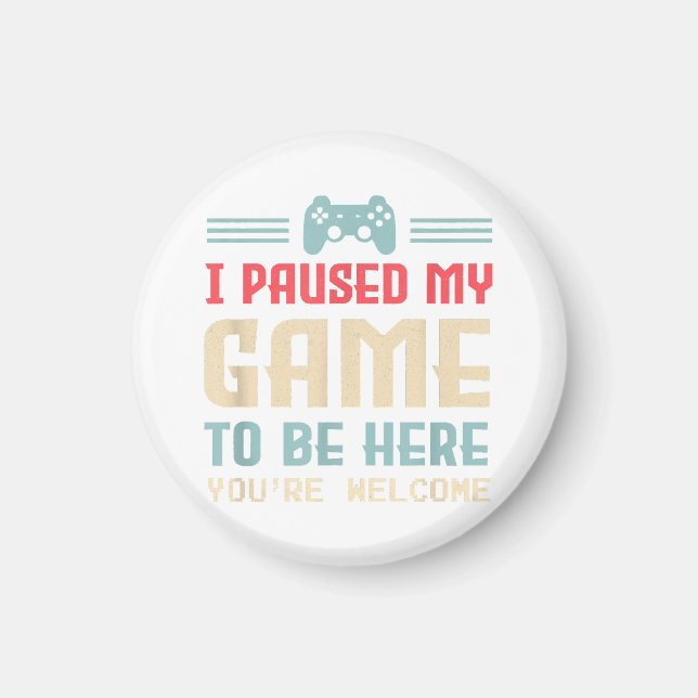 Imã Parei meu jogo para estar aqui. Você é bem-vindo,  (Frente)