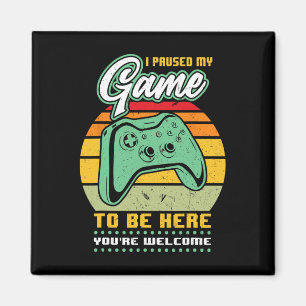 Imã Parei meu jogo para estar aqui, você é bem-vindo.