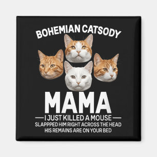 Imã Paródia de meme de gato Mama eu acabei de matar um