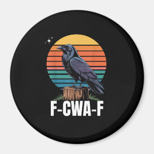 Imã Passaro Corvo F-Caw-F Engraçado Retro