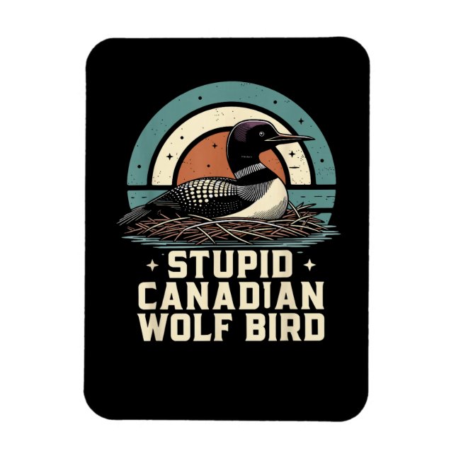 Ímã Passaro Lobo Canadense Estúpido (Vertical)