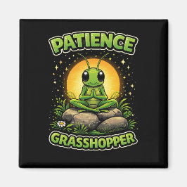 Imã Patience Grasshopper