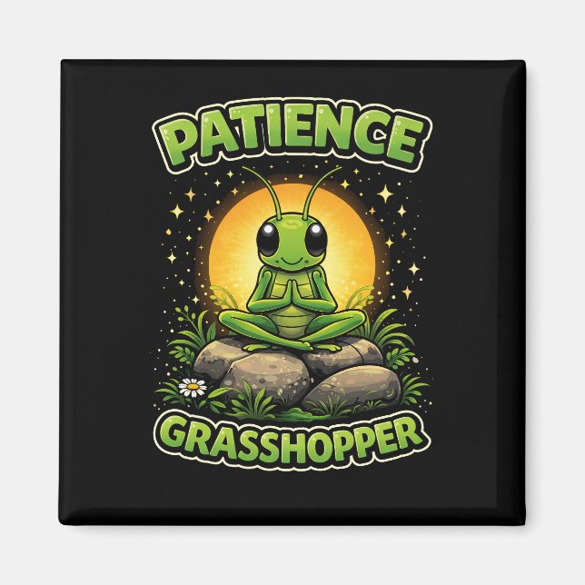 Imã Patience Grasshopper (Frente)
