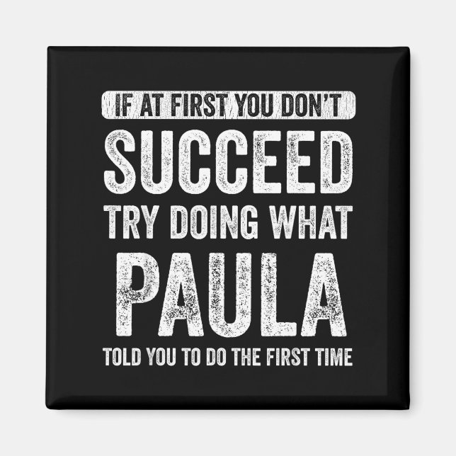 Imã Paula If At First You Don't Succeed Try Doing What (Frente)