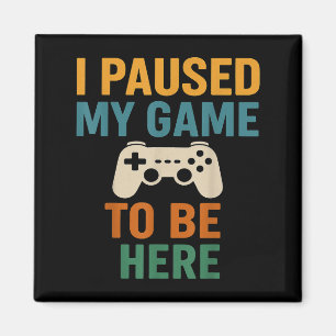 Imã Pausei Meu Jogo Engraçado Pai Joystick Humor Ca