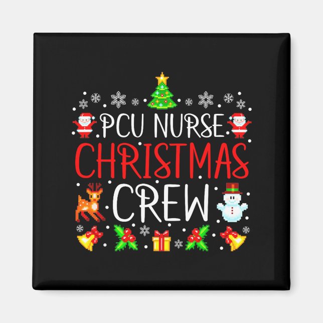 Imã Pcu Nurse Christmas Crew Matching Xmas  (Frente)