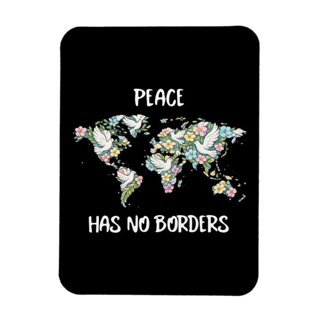 Ímã Peace Has No Borders (Vertical)