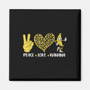 Imã Peace Love Banana Humor Fruta Lover Funny Love Ban